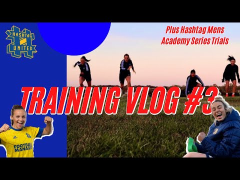 HASHTAG UNITED WOMEN FOOTBALL TRAINING VLOG #3 | Winner, Winner, Chicken Dinner