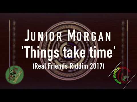 Junior Morgan - Things take time