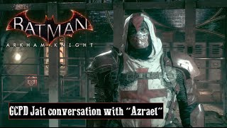 Batman Arkham Knight - Post Game "Azrael" Villain Dialogue at the GCPD