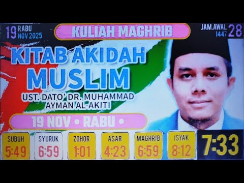 Kitab Akidah Muslim: YBhg Ust Dato'  Dr Ayman Al-Akiti - 19 Nov 25