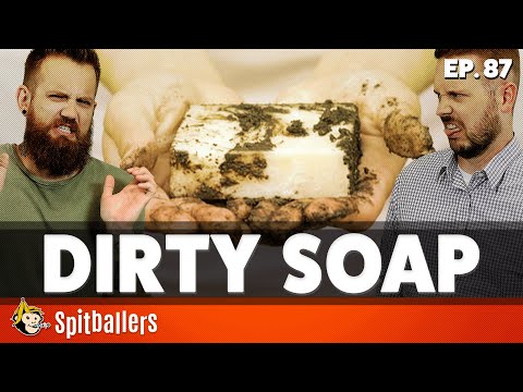 Dirty Soap & Luxury Mansion Items - Episode 87 - Spitballers Comedy Show