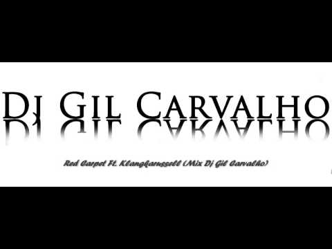 Red Carpet Ft. Klangkarussell (Mix Dj Gil Carvalho)