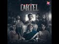 Cartel Movie Intro Song Cartel Cartel Bgm Cartel Theme Song
