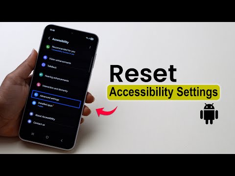 How To Reset Accessibility Settings On Android Phone?