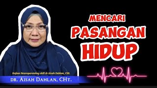 Download lagu MENCARI PASANGAN HIDUP - dr. Aisah Dahlan, CMHt., CM., NLP. mp3