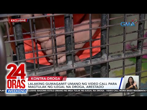 Lalaking gumagamit umano ng video call para magtulak ng ilegal na droga, arestado 24 Oras Weekend