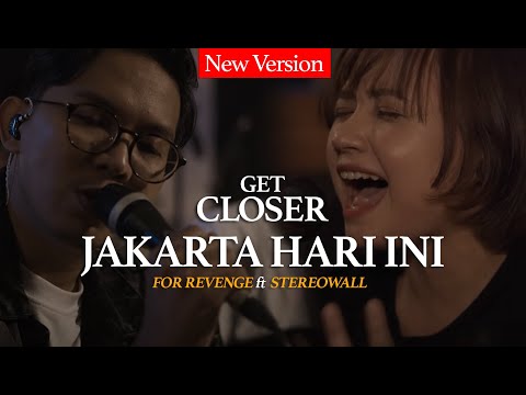 For Revenge X Stereowall - Jakarta Hari Ini [EP. Get Closer with For Revenge]