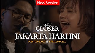 For Revenge X Stereowall - Jakarta Hari Ini [EP. Get Closer with For Revenge]
