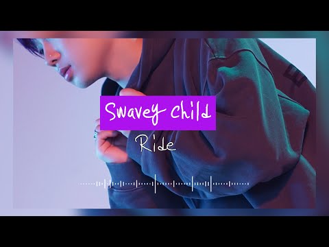 스웨비차일드(Swavey Child) - Ride [Official Audio]