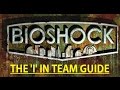 Bioshock THE I IN TEAM FULL Comprehensive Guide ALL Roses Collection Challenge