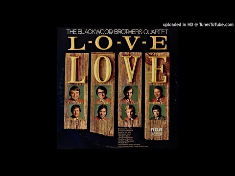 L-O-V-E LP - The Blackwood Brothers Quartet (1972) [Full Album]