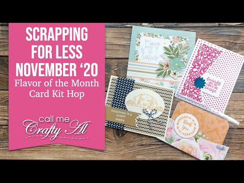 Flavor of the Month Card Kit Hop | November 2020 | Scrapping for Less