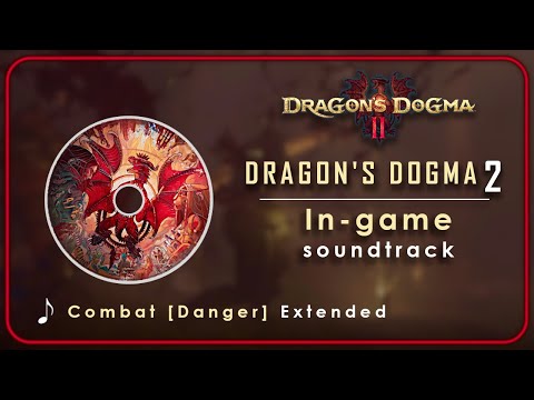 Dragon's Dogma 2 OST : Battle - Combat [Danger] | Extended