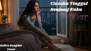 Download lagu Cintaku Tinggal Seujung Kuku – Safira Dangdut (Cover) | Lagu Dangdut Hetty Sunjaya mp3 Download lagu Cintaku Tinggal Seujung Kuku – Safira Dangdut (Cover) | Lagu Dangdut Hetty Sunjaya mp3