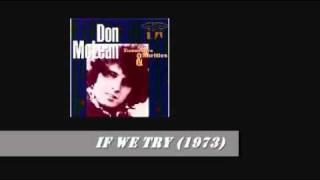 DON MCLEAN - IF WE TRY 1973