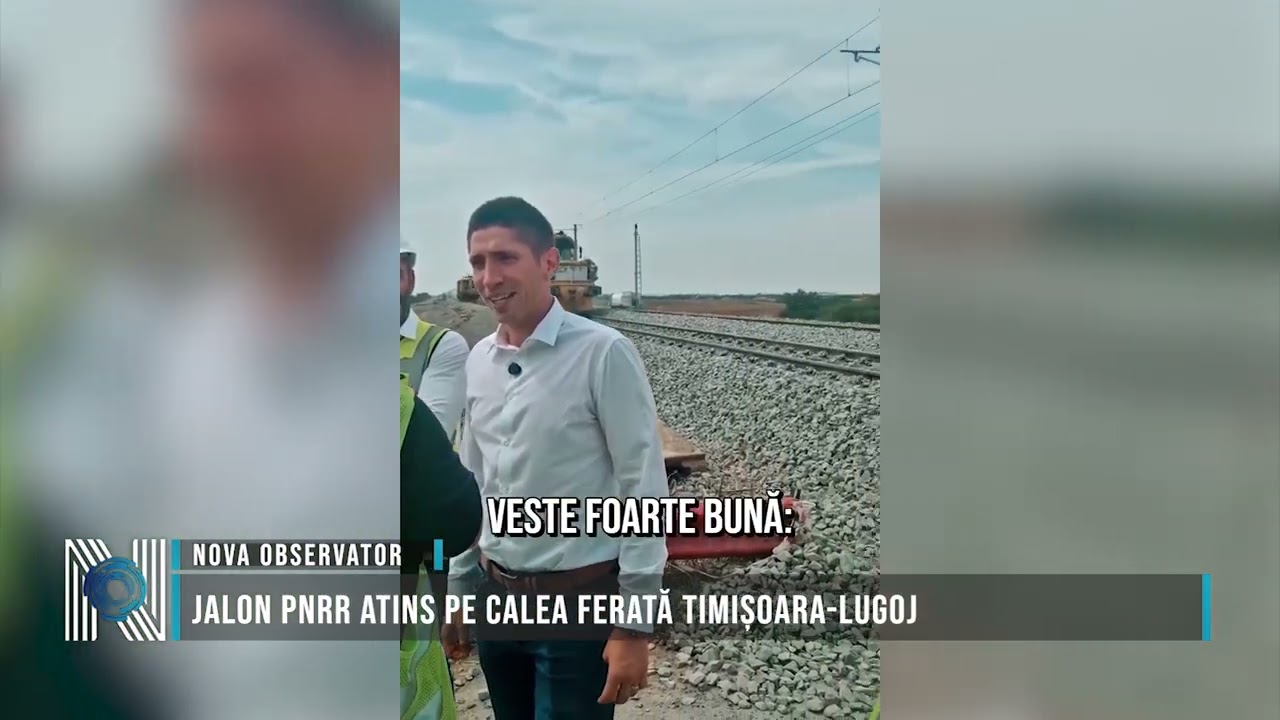 Jalon PNRR atins pe calea ferată Timișoara-Lugoj