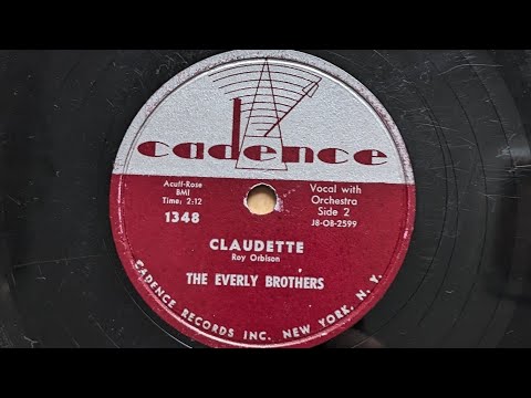 THE EVERLY BROTHERS - Claudette (Cadence records 78 rpm, USA, 1958)