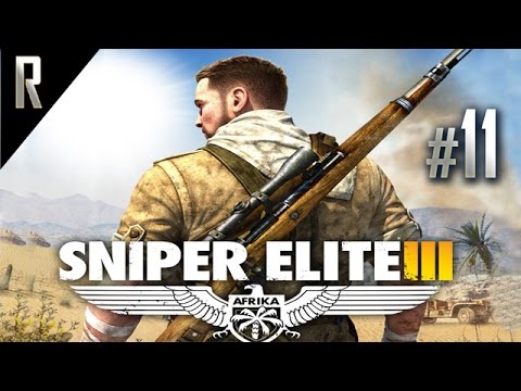 ► Sniper Elite 3 Walkthrough HD - Part 11