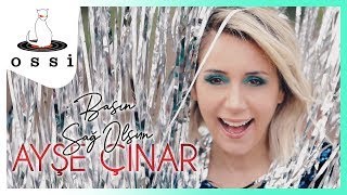 Ayşe Çınar / Başın Sağ Olsun (Official Klip)