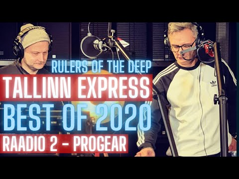 TALLINN EXPRESS - BEST OF 2020 RADIOSHOW - RAADIO 2 #tallinnexpress #raadio2 #progear