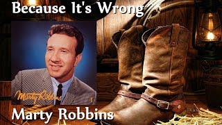 Marty Robbins - Because It's Wrong