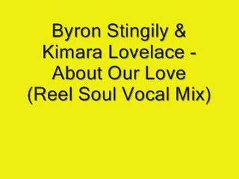 Byron Stingily&Kimara Lovelace - About Our Love (Reel Soul)