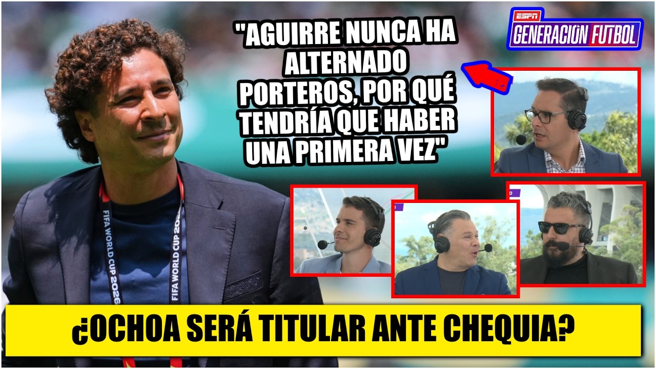OCHOA TENDRÍA MINUTOS vs Chequia en MUNDIAL. Si juega bien, meterá presión al TALA | Generación F
