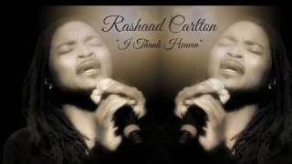 Rashaad Carlton - I Thank Heaven (...from the &#39;LEGACY&#39; album)