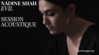 #894 Nadine Shah - Evil (Session Acoustique)
