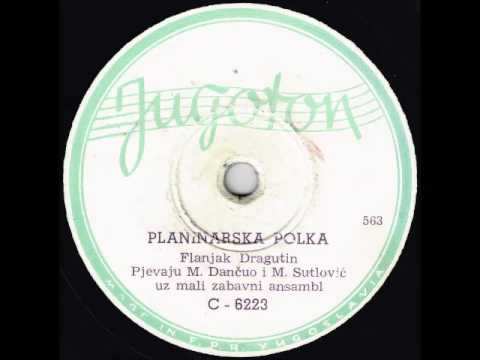 Mirjana Dančuo i Miljenko Sutlović- Planinarska Polka