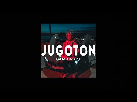 RASTA x DJ LINK - JUGOTON | slowed + reverb