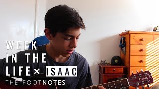 Week In The Life x Isaac Week 2