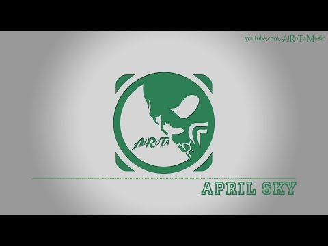 April Sky by Sebastian Forslund - [Indie Pop Music]