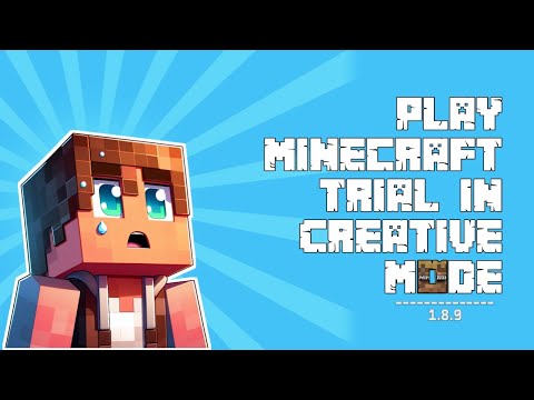 IRFAN 225 - [[Play creative mode in Minecraft Trial]]