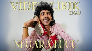 Download lagu ENAU - NEGARA LUCU LIRIK | LIRIK VIDEO LAGU TERHITS mp3
