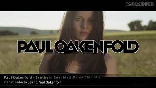 Paul Oakenfold - Southern Sun (Matt Darey Club Mix)