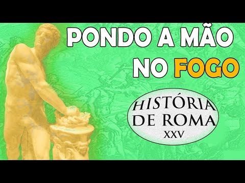 Múcio Cévola: o jovem romano que salvou Roma com uma mão no fogo  - História de Roma XXV