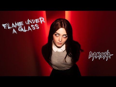 DAMONA - FLAME UNDER A GLASS (Official Video)