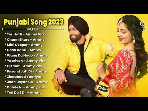 Best of Ammy virk | ammy virk all songs jukebox | punjabi songs | new punjabi songs 2024