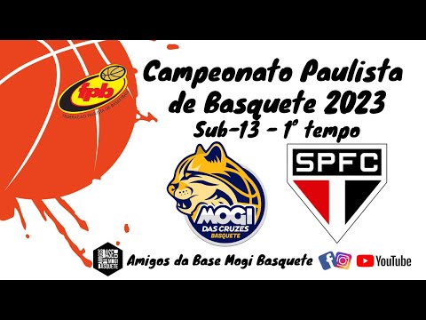 FPB 2023 SUB-13 - MOGI BASQUETE X SÃO PAULO F.C. – 19/03/2023 -1º TEMPO