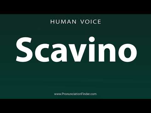 How To Pronounce Scavino