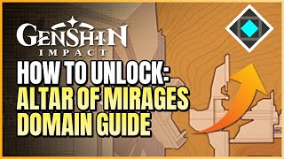 How To Unlock Altar Of Mirages Domain | Get Clearance To Open Door | Genshin Impact Version 3.1