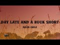 Day Late & A Buck Short - Julia Cole (Lyrics)