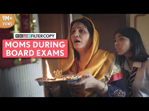FilterCopy | Moms During Board Exams | Devishi Madaan, Kavita Wadhawan and Pyarali Nayani