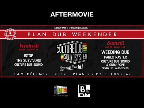 Plan Dub Weekender - Culture Dub Sound System Launch Party - Aftermovie