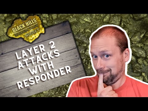 Layer 2 Attacks with Responder  | John Strand | BHIS Nuggets