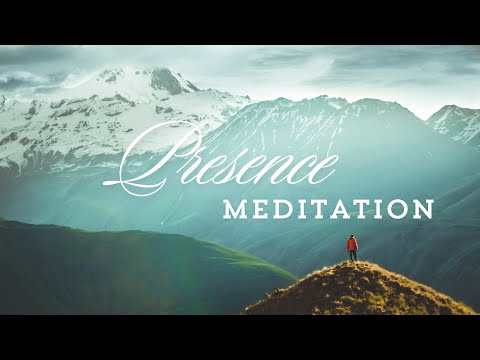 Presence Meditation✨| Daily Guided Meditation for Relaxing Back into Presece & Focus| Mindfulness