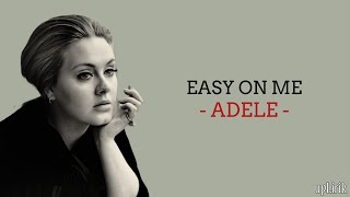 Download lagu Adele - Easy On Me (Lirik dan Terjemahan) mp3