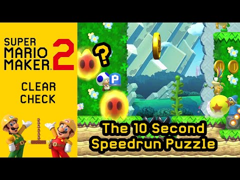 SMM2 - Clear Check - The 10 Second Speedrun Puzzle