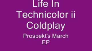 Life In Technicolor ii- Coldplay (lyrics)